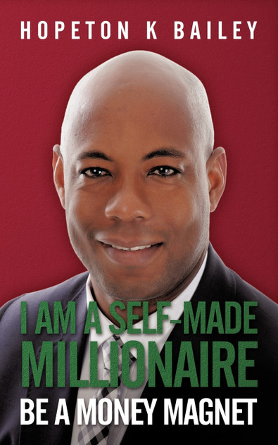 I Am a Self-Made Millionaire I Am a Self-Made Millionaire