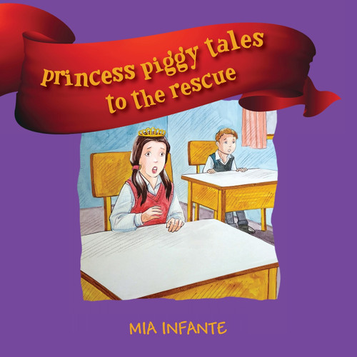 Princess Piggy Tales to the Rescue Princess Piggy Tales to the Rescue