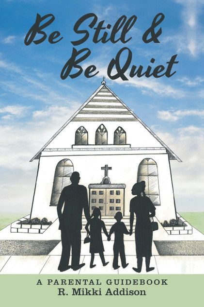 Be Still & Be Quiet Be Still & Be Quiet