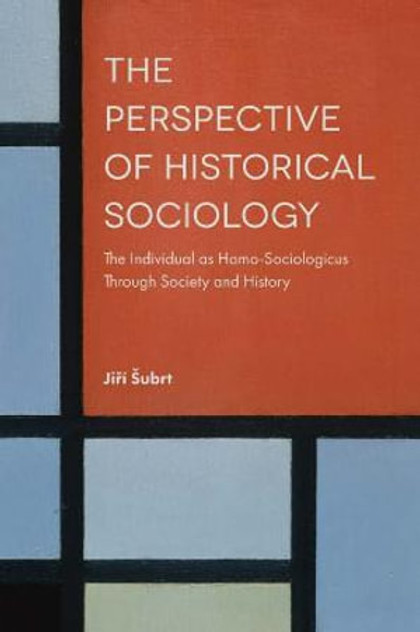 The Perspective of Historical Sociology The Perspective of Historical Sociology