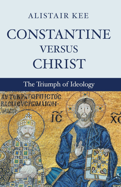 Constantine versus Christ Constantine versus Christ