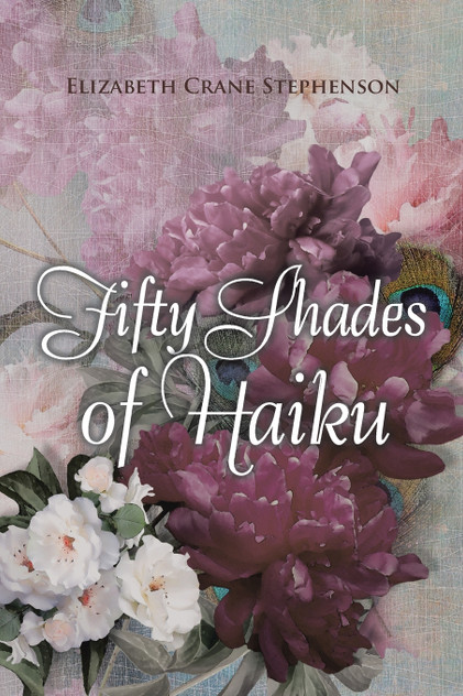 Fifty Shades of Haiku Fifty Shades of Haiku