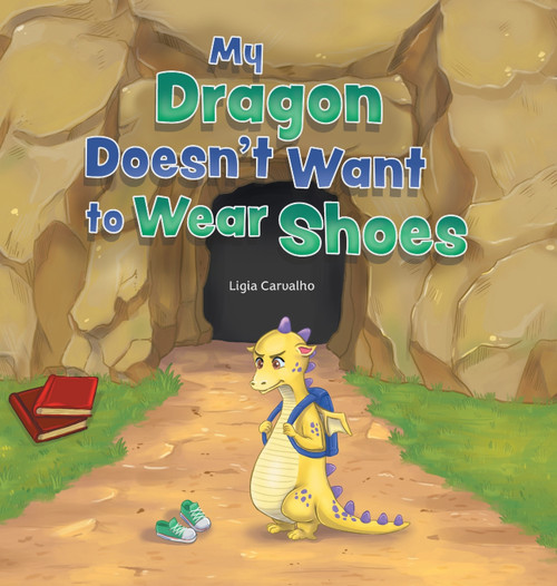 My Dragon Doesn't Want to Wear Shoes My Dragon Doesn't Want to Wear Shoes