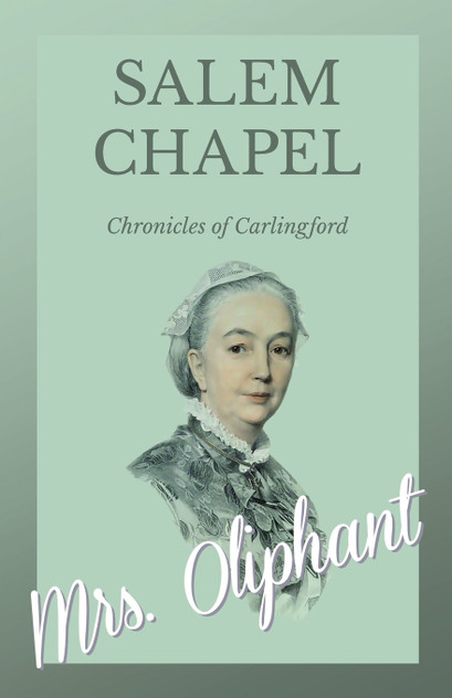 Salem Chapel - Chronicles of Carlingford Salem Chapel - Chronicles of Carlingford