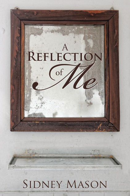A Reflection of Me A Reflection of Me