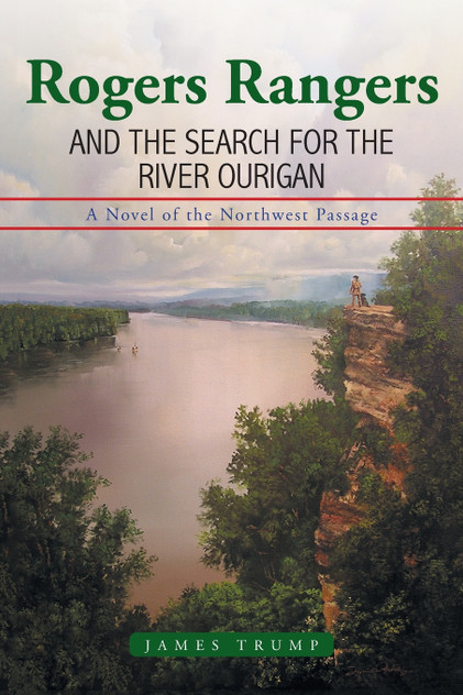 Rogers Rangers and the Search for the River Ourigan Rogers Rangers and the Search for the River Ourigan