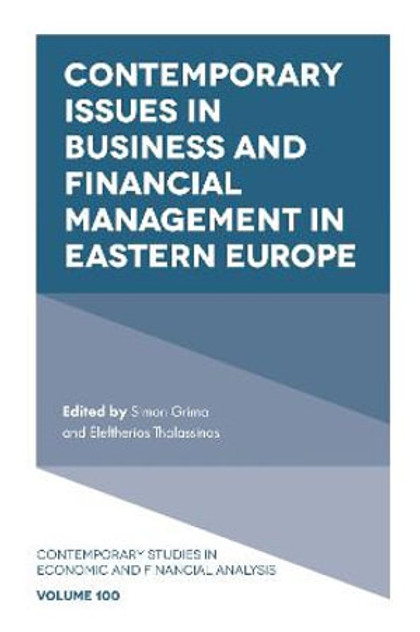 Contemporary Issues in Business and Financial Management in Eastern Europe Contemporary Issues in Business and Financial Management in Eastern Europe