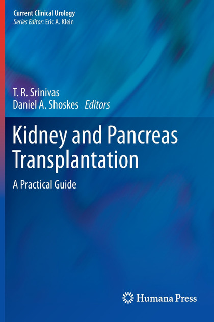 Kidney and Pancreas Transplantation Kidney and Pancreas Transplantation