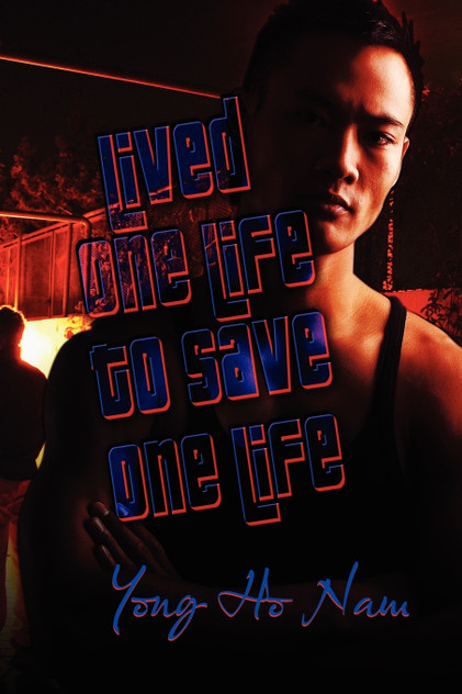 Lived One Life to Save One Life Lived One Life to Save One Life