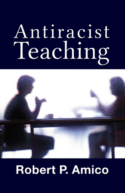 Anti-Racist Teaching Anti-Racist Teaching