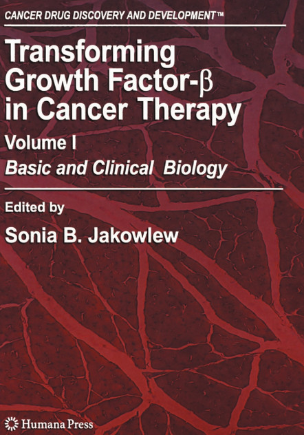 Transforming Growth Factor-Beta in Cancer Therapy, Volume I Transforming Growth Factor-Beta in Cancer Therapy, Volume I