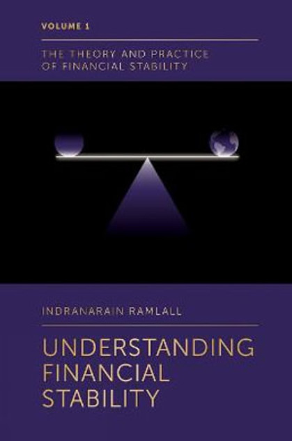 Understanding Financial Stability Understanding Financial Stability