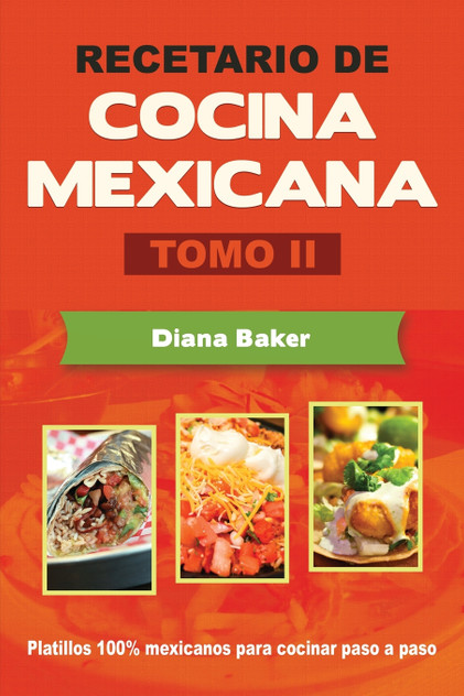 Recetario de Cocina Mexicana Tomo II