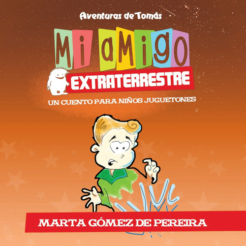 Mi amigo extraterrestre Mi amigo extraterrestre