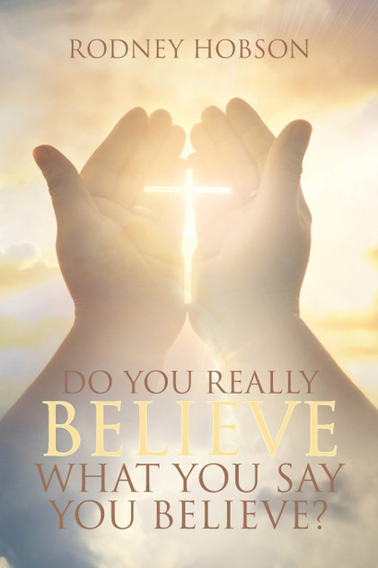 Do You Really Believe What You Say You Believe? Do You Really Believe What You Say You Believe?