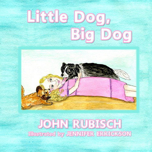 Little Dog, Big Dog Little Dog, Big Dog
