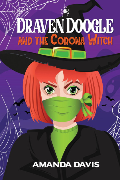 Draven Doogle and the Corona Witch Draven Doogle and the Corona Witch
