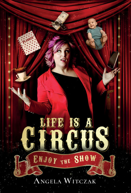 Life is a Circus Life is a Circus