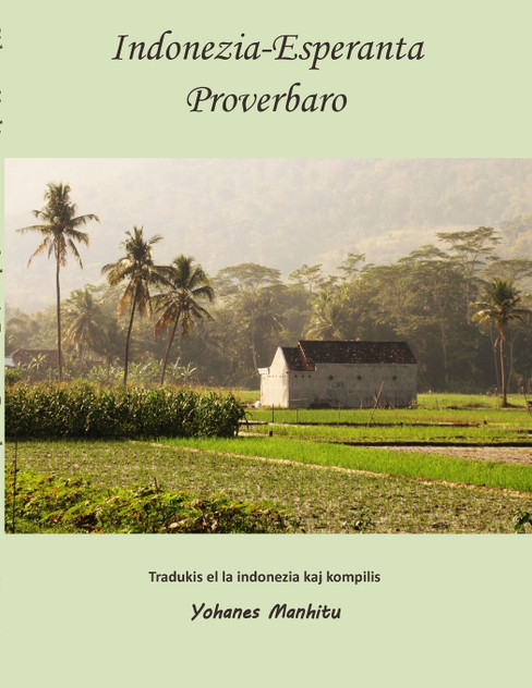 Indonezia-Esperanta Proverbaro Indonezia-Esperanta Proverbaro