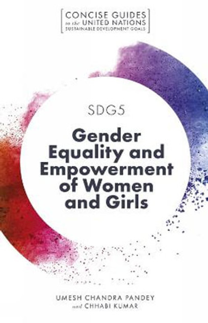 SDG5 - Gender Equality and Empowerment of Women and Girls SDG5 - Gender Equality and Empowerment of Women and Girls