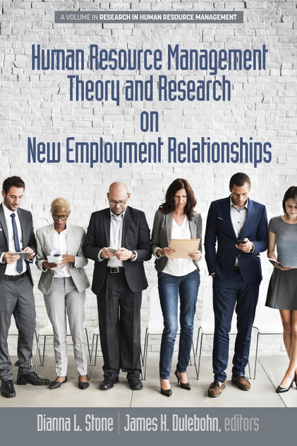 Human Resource Management Theory and Research on New Employment Relationships Human Resource Management Theory and Research on New Employment Relationships