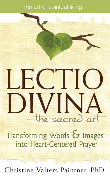 Lectio Divina-The Sacred Art Lectio Divina-The Sacred Art