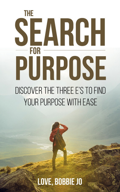 The Search for Purpose The Search for Purpose