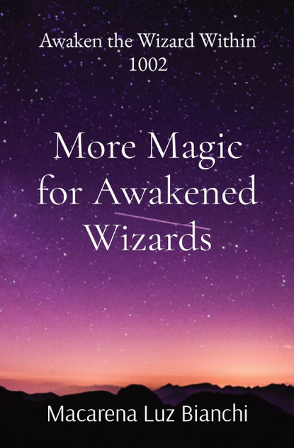 More Magic for Awakened Wizards More Magic for Awakened Wizards