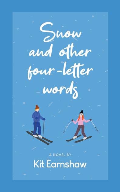 Snow and Other Four-Letter Words Snow and Other Four-Letter Words
