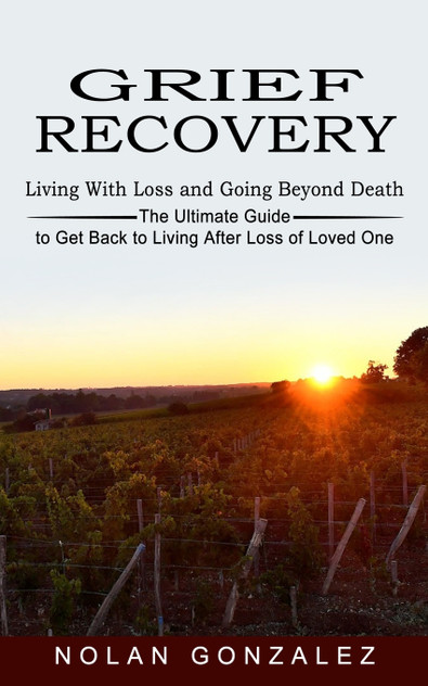 Grief Recovery Grief Recovery