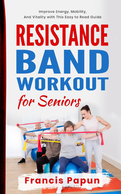 Resistance Band Workout for Seniors Resistance Band Workout for Seniors