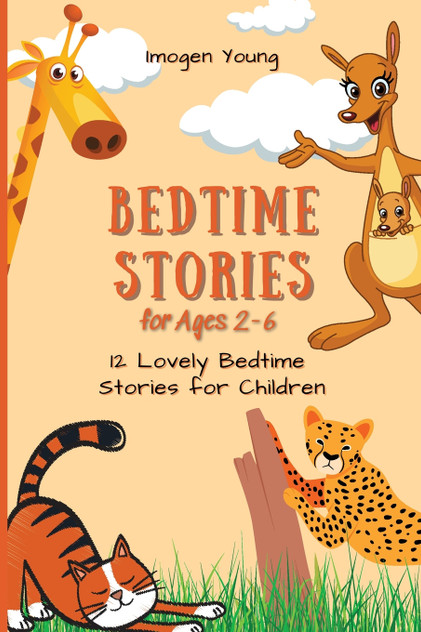Bedtime Stories for Ages 2-6 Bedtime Stories for Ages 2-6