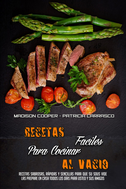 Recetas Fáciles Para Cocinar Al Vacío Recetas Fáciles Para Cocinar Al Vacío