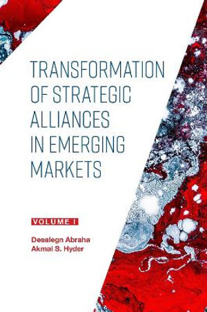 Transformation of Strategic Alliances in Emerging Markets