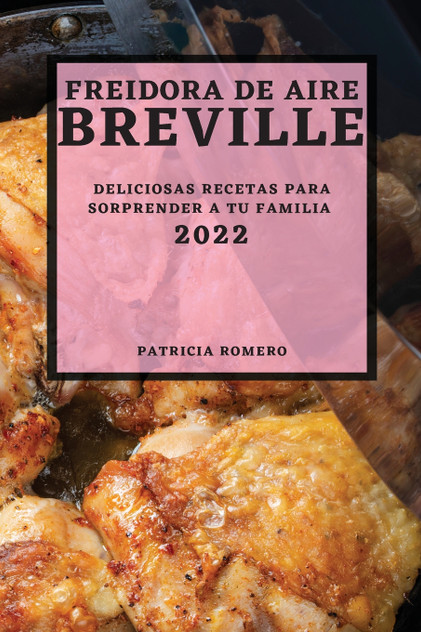 FREIDORA DE AIRE BREVILLE 2022 FREIDORA DE AIRE BREVILLE 2022