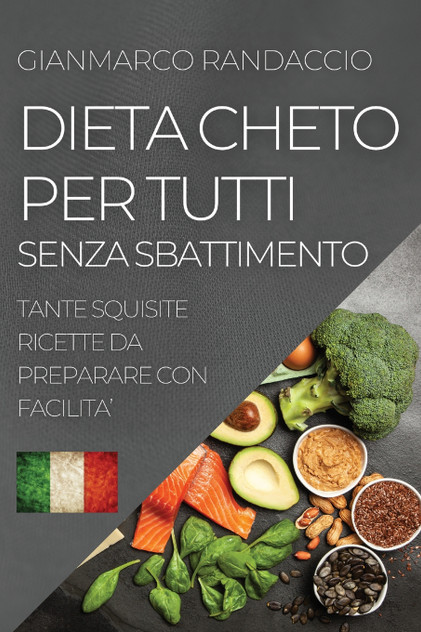 DIETA CHETO PER TUTTI SENZA SBATTIMENTO DIETA CHETO PER TUTTI SENZA SBATTIMENTO