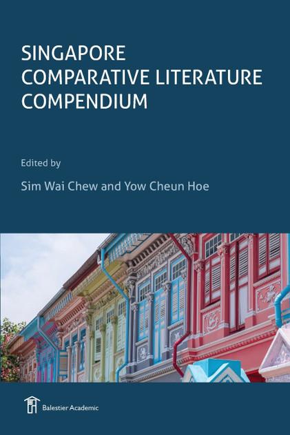 Singapore Comparative Literature Compendium Singapore Comparative Literature Compendium