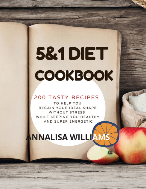 5 and 1 DIET COOKBOOK 5 and 1 DIET COOKBOOK