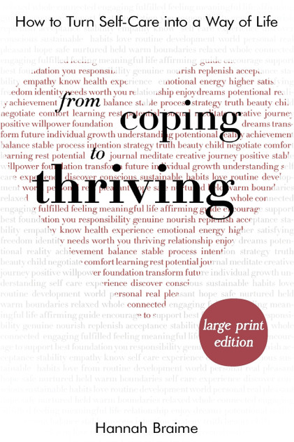 From Coping to Thriving [LARGE PRINT EDITION]