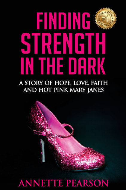 Finding Strength in the Dark Finding Strength in the Dark