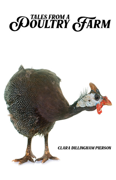 Tales from a Poultry Farm Tales from a Poultry Farm