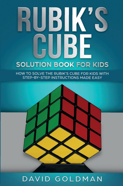 Rubik's Cube Solution Book For Kids Rubik's Cube Solution Book For Kids
