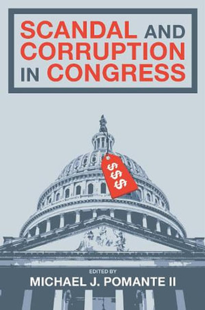 Scandal and Corruption in Congress Scandal and Corruption in Congress