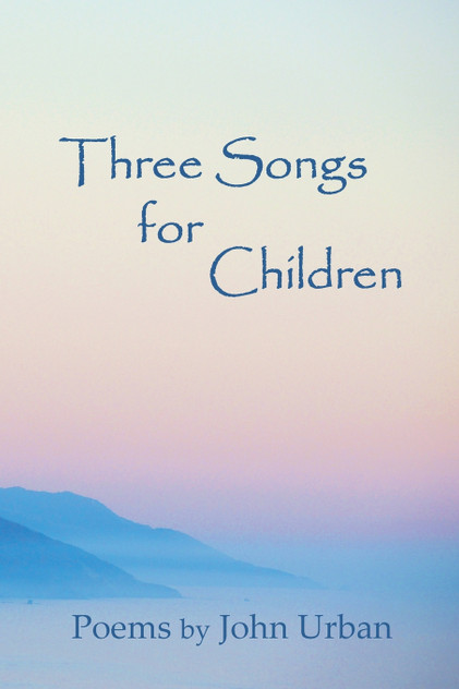 Three Songs for Children Three Songs for Children