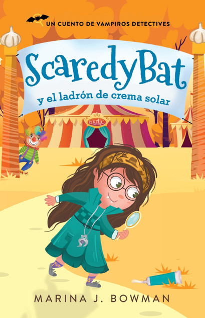 Scaredy Bat y el ladrón de crema solar Scaredy Bat y el ladrón de crema solar