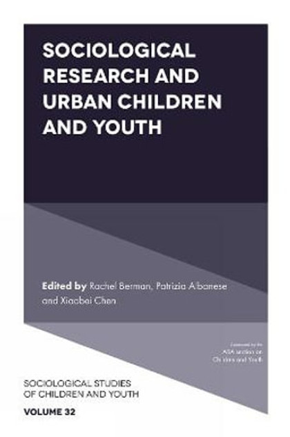 Sociological Research and Urban Children and Youth Sociological Research and Urban Children and Youth