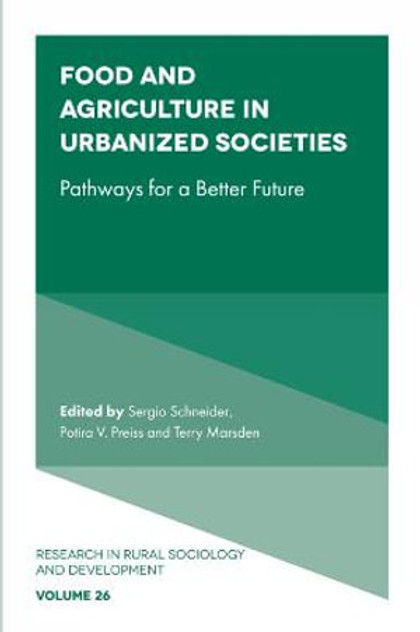 Food and Agriculture in Urbanized Societies Food and Agriculture in Urbanized Societies