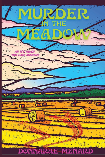 Murder in the Meadow Murder in the Meadow