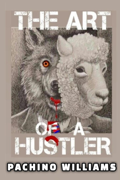 The Art Of The Hustler The Art Of The Hustler