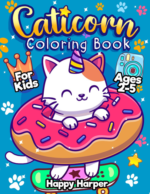 Caticorn Coloring Book For Kids Ages 2-5 Caticorn Coloring Book For Kids Ages 2-5
